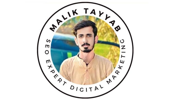 Malik Tayyab Official, A rising entrepreneur & A digital marketer changing his dream into reality