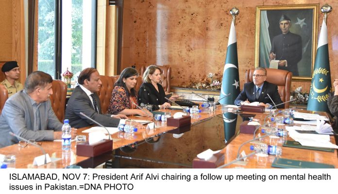 President for a comprehensive strategy to address mental health issues in Pakistan