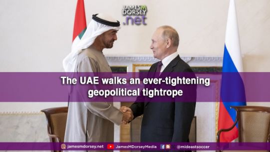 The UAE walks an ever-tightening geopolitical tightrope