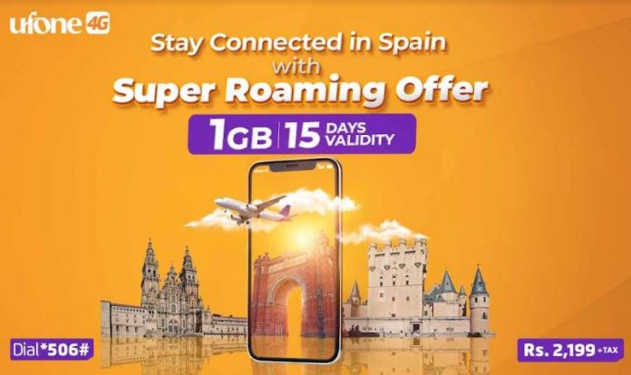 Ufone 4G introduces data roaming bucket for Spain