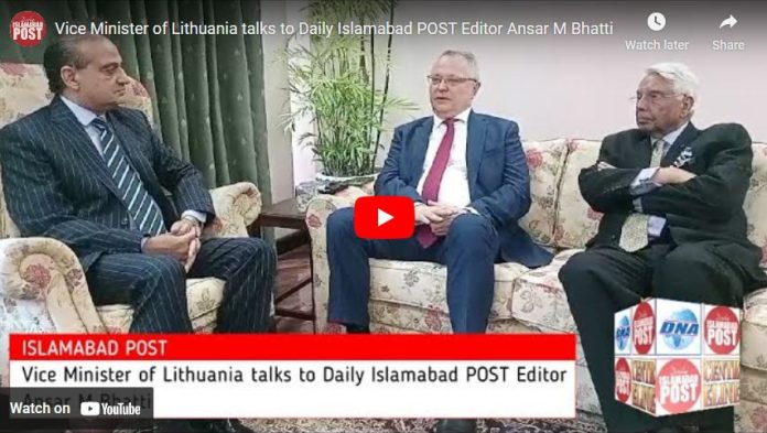 VIDEO INTERVIEW: Vice Minister of Lithuania talks to Daily Islamabad POST Editor Ansar M Bhatti