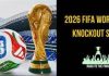 World Cup 2026 knockout stage set for epic north American showdown World Cup 2026 knockout stage set for epic north American showdown