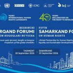 “5th Samarkand Forum on Human Rights” to convene in Uzbekistan on September 28–29th “5th Samarkand Forum on Human Rights” to convene in Uzbekistan on September 28–29th